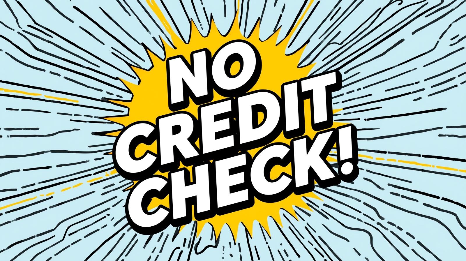 No Credit Check! graphic illustration